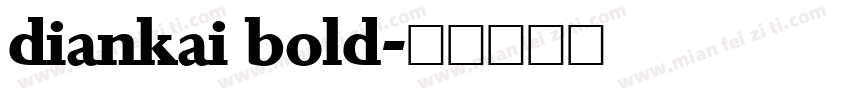 diankai bold字体转换